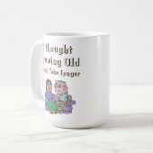 Ik dacht dat ouder worden langer zou duren. koffiemok (Voorkant links)