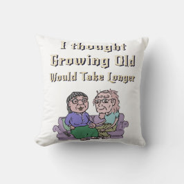 Ik dacht dat ouder worden langer zou duren. kussen