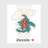 Ik dacht dat we hier waren om te detoxen - de witt sticker (Vel)