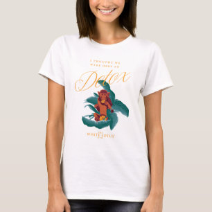 Ik dacht dat we hier waren om te detoxen - de witt t-shirt
