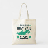 Ik dacht dat ze 1,31 miljoen zeiden tote bag (Achterkant)