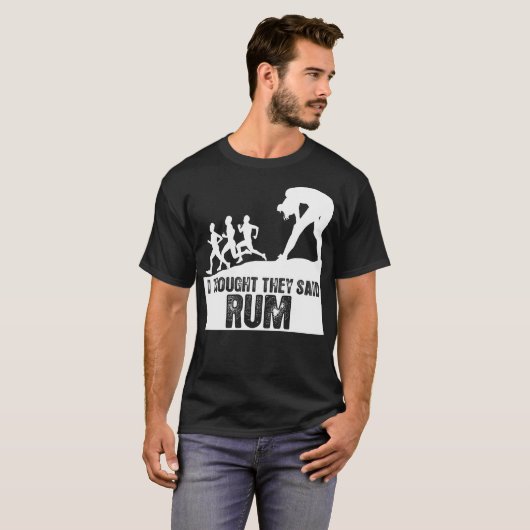 Ik dacht dat ze Rum Tshirt zeiden (Voorkant volledig)