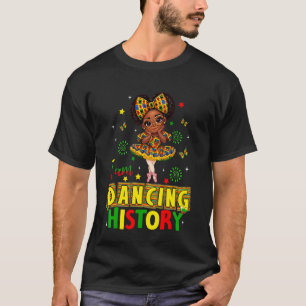 Ik Dans Geschiedenis Schattige Zwarte Danseres Afr T-shirt