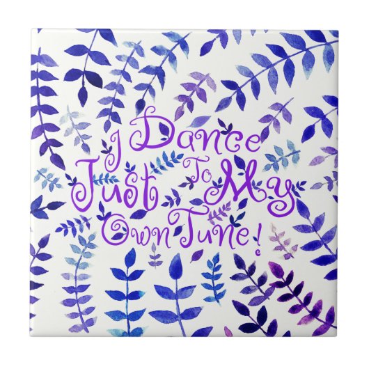 Ik dans naar mijn eigen Waterverf van de Tune Quot Tegeltje (Voorkant)