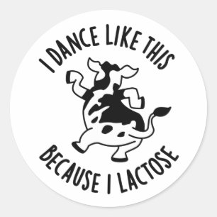 Ik Dans Op Deze Manier Omdat Ik Lactose Groovy Koe Ronde Sticker