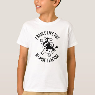 Ik Dans Op Deze Manier Omdat Ik Lactose Groovy Koe T-shirt