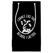 Ik dans zo omdat ik lactose donker pun klein cadeauzakje (Voorkant)