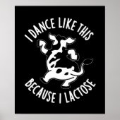 Ik dans zo omdat ik lactose donker pun poster (Voorkant)
