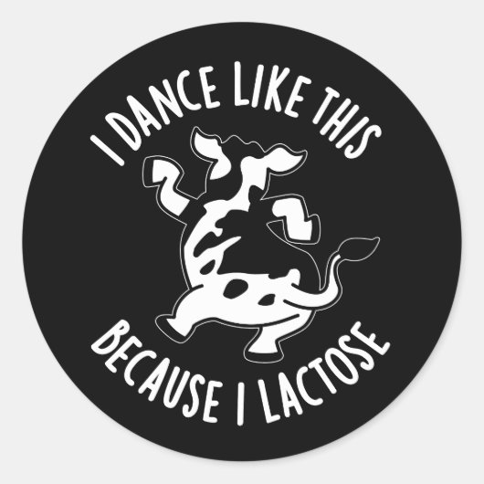 Ik dans zo omdat ik lactose donker pun ronde sticker (Voorkant)