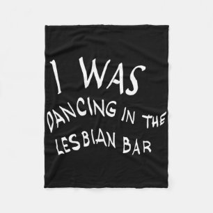 Ik danste in de lesbische bar Funny LGBT Fleece Deken