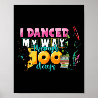 Ik danste mijn weg door 100 dagen 100ste dag van s poster