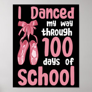 Ik danste mijn weg door 100 dagen schooldanser poster