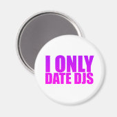 Ik date alleen dj's magneet (Voorkant / Achterkant)