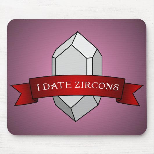 Ik date Zircons Banner Muismat (Voorkant)