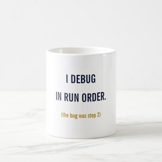 Ik Debug In Run Volgorde Mok — Grappige SQL Data A (Center)