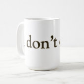 Ik decaf niet koffiemok (Voorkant links)