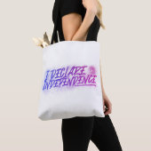Ik Declare Independence Tote Bag (Dichtbij)
