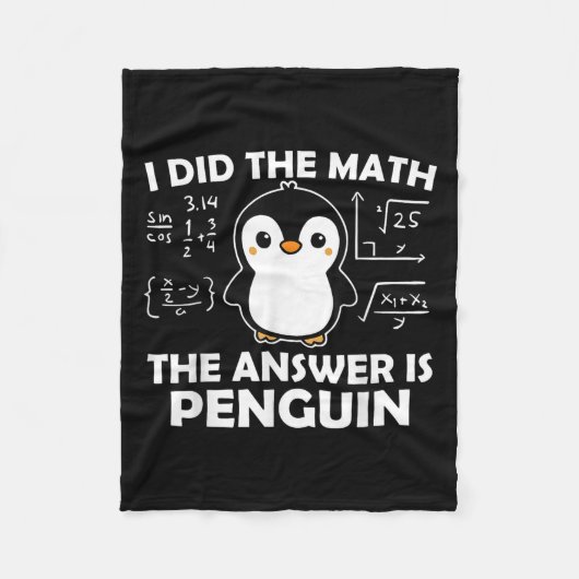 Ik deed de wiskunde Funny Penguin antwoord Schatti Fleece Deken (Voorkant)