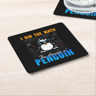 Ik deed de Wiskunde Het antwoord is Penguin Funny  Kartonnen Onderzetters