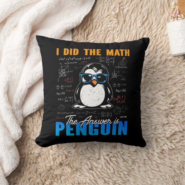 Ik deed de Wiskunde Het antwoord is Penguin Funny  Kussen (Deken)