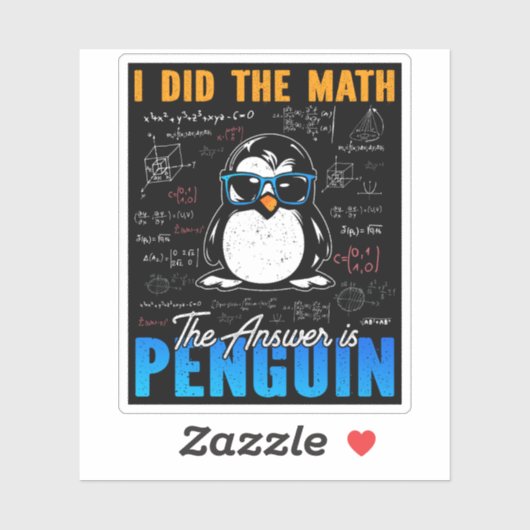 Ik deed de Wiskunde Het antwoord is Penguin Funny  Sticker (Vel)