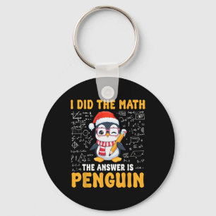 Ik deed de wiskunde Het antwoord is Pinguïn Kerstm Sleutelhanger
