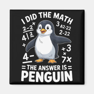 Ik deed de wiskunde pinguïn Funny Clroom leraar st Magneet