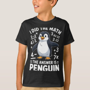Ik deed de wiskunde pinguïn grappige klaskeer lera t-shirt