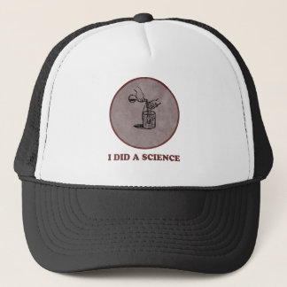 Ik deed een wetenschap trucker pet