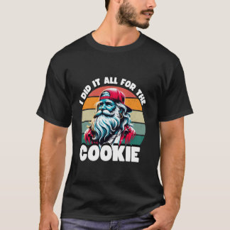 Ik deed het allemaal voor het koekje grappige Sant T-shirt