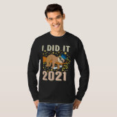 Ik deed het in 2021 grappige slaapsleuf t-shirt (Voorkant volledig)