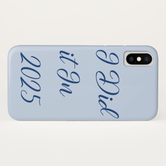 Ik deed het in 2025 Case-Mate iPhone case (Achterkant (horizontaal))