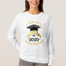 Ik deed het Klasse van 2020 Persoonlijke geef het T-shirt