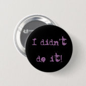 Ik deed het niet Button (Voorkant /achterkant)