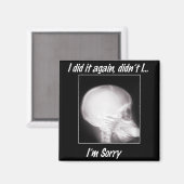 Ik deed het opnieuw, nietwaar? Het spijt me zo. Magneet (Voorkant / Achterkant)