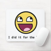 Ik deed het voor het lulz muispad muismat (Met muis)