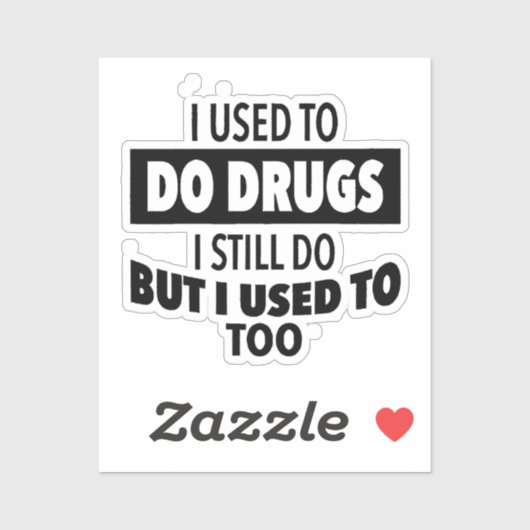 Ik deed vroeger nog drugs, maar vroeger ook sticker (Vel)