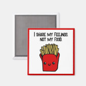 Ik deel gevoelens niet eten grappige kawaii frietj magneet (Voorkant / Achterkant)