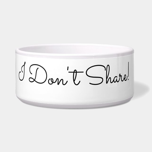 Ik deel niet! Grappig bericht, zwart script Voerbakje (Links)