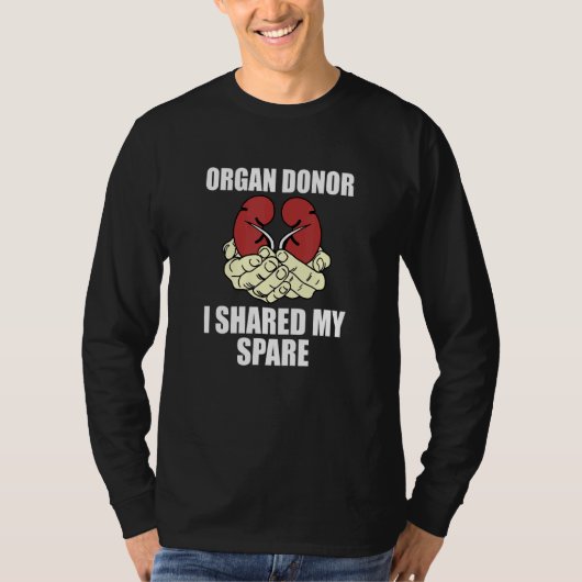 Ik deelde mijn reserve nier orgaandonorbewustzijn t-shirt (Voorkant)