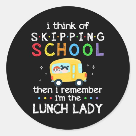 Ik denk aan de school die ik weet dat ik Lunch La Ronde Sticker (Voorkant)