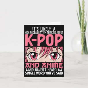 Ik denk aan Kpop Funny Anime Otaku Kpop Music Kaart
