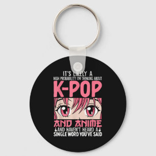 Ik denk aan Kpop Funny Anime Otaku Kpop Music Sleutelhanger