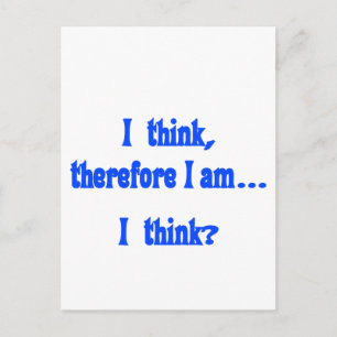 Ik denk, daarom ben ik... Ik denk Briefkaart