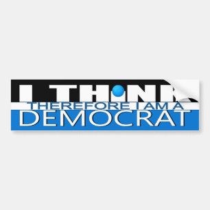 Ik denk daarom dat ik een democraat ben bumpersticker