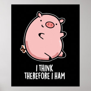 Ik denk daarom dat ik Funny Pig Donk BG Poster