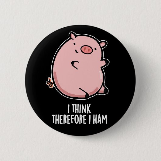 Ik denk daarom dat ik Funny Pig Donk BG Ronde Button 5,7 Cm (Voorkant)