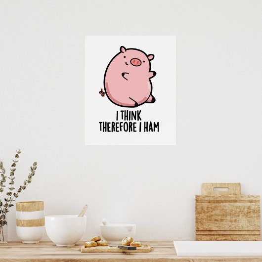Ik denk daarom dat ik Funny Pig Pun Poster (Keuken)