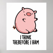 Ik denk daarom dat ik Funny Pig Pun Poster (Voorkant)