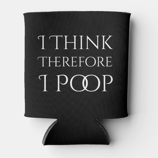 Ik denk daarom dat ik poep blikjeskoeler (Voorkant)